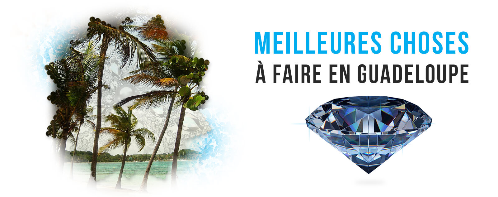 Meilleures-choses-à-faire-en-Guadeloupe