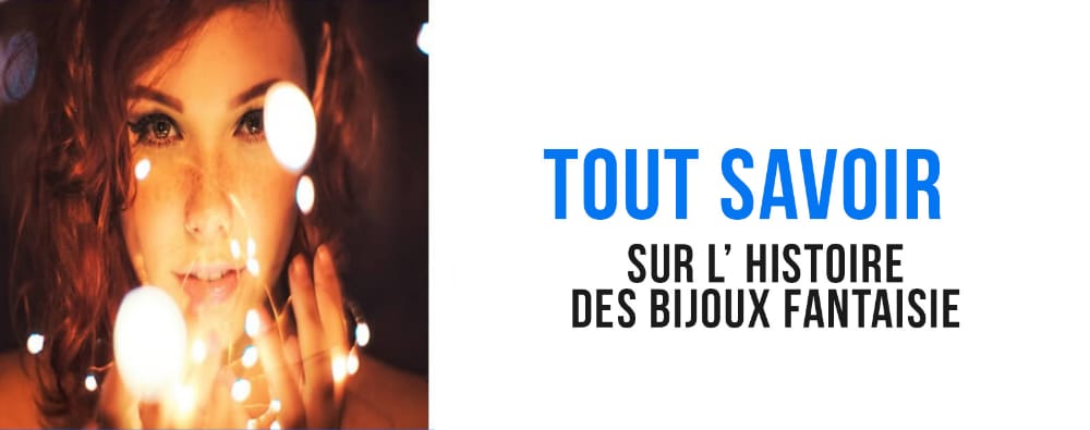 bijoux-fantaisie-histoire