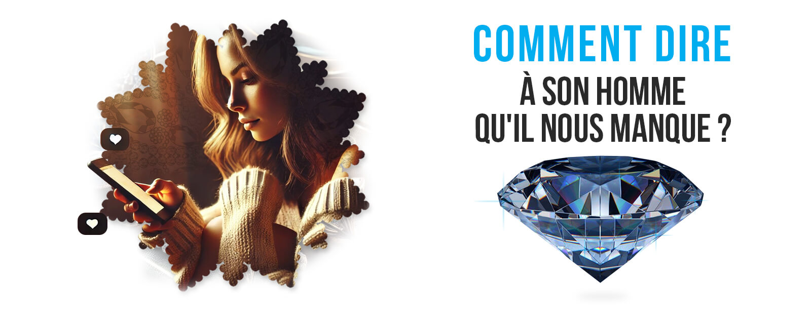comment-dire-a-son-homme-quil-nous-manque