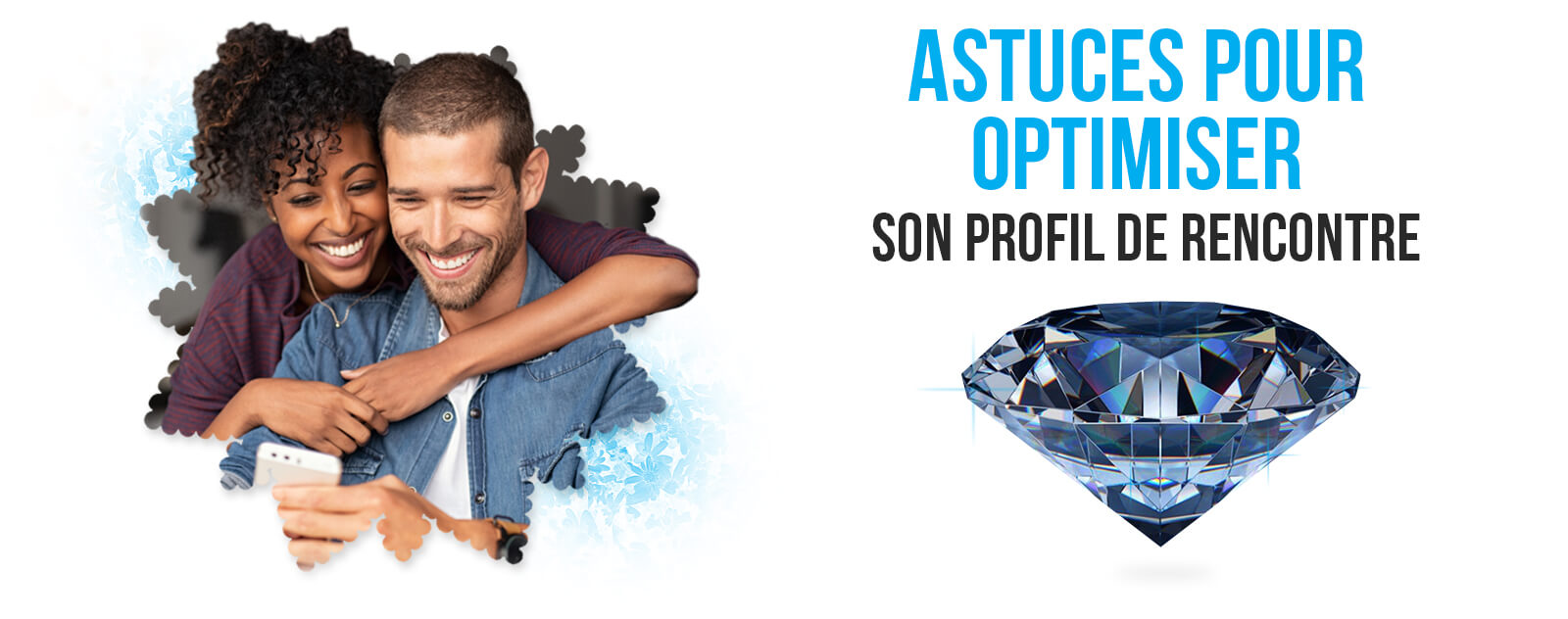 comment-optimiser-son-profil-pour-les-sites-de-rencontre