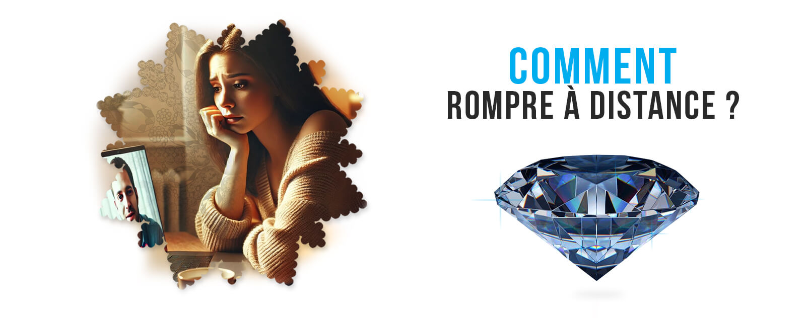 comment-rompre-une-relation-a-distance