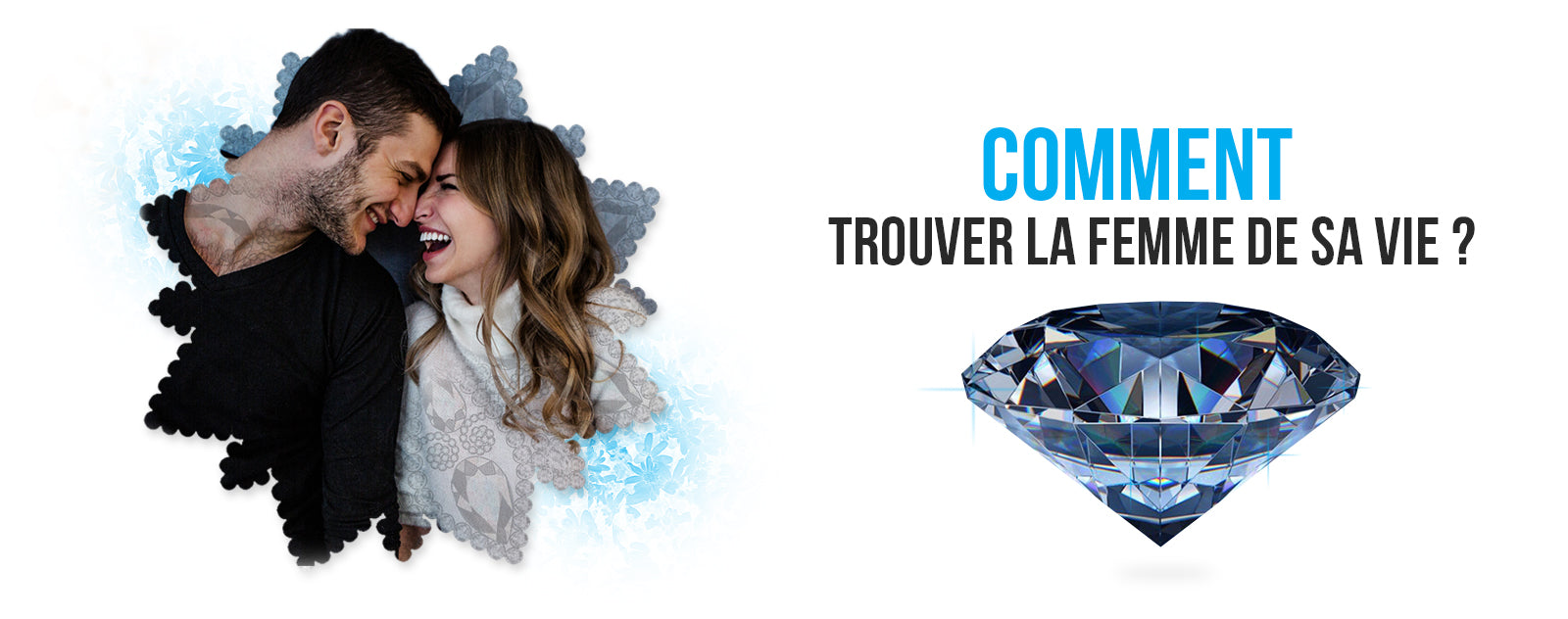 comment-trouver-la-femme-de-sa-vie