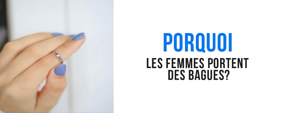 pourquoi-les-femmes-portent-des-bagues