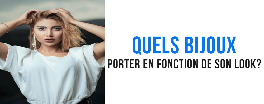 quels-bijoux-porter-en-fonction-de-son-look