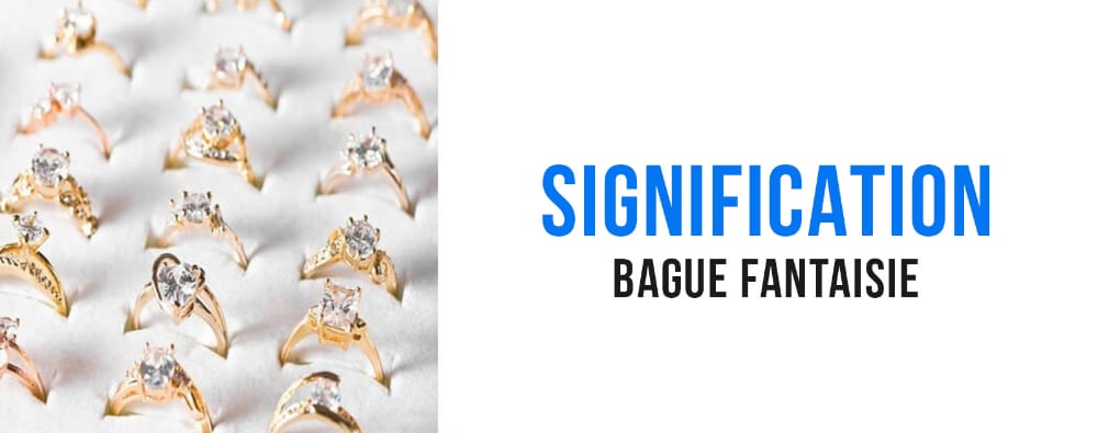 signification-bague-fantaisie
